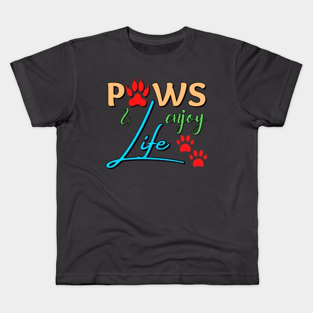 Paws and enjoy life - colorful paw prints Kids T-Shirt by Try It